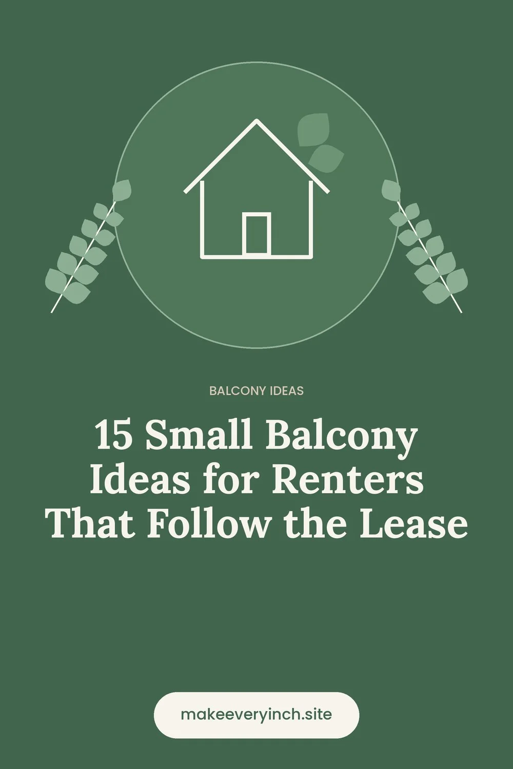Pinterest pin: 15 Small Balcony Ideas for Renters That Follow the Lease, with a house and leaf illustration