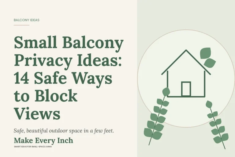 Small Balcony Privacy Ideas: 14 Safe Ways to Block Views, Make Every Inch cover with a house and leaf illustration