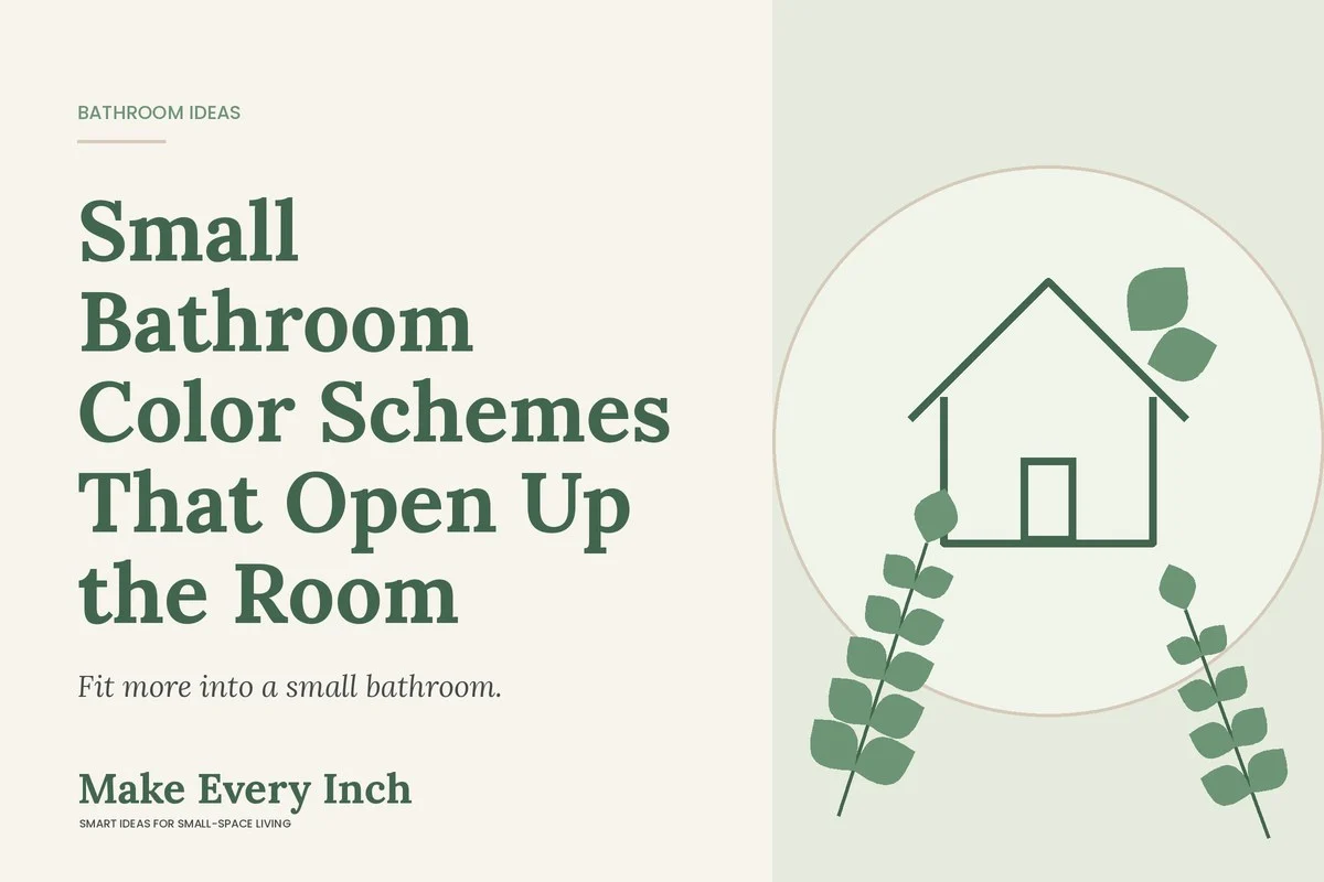 Small Bathroom Color Schemes That Open Up the Room, Make Every Inch cover with a house and leaf illustration