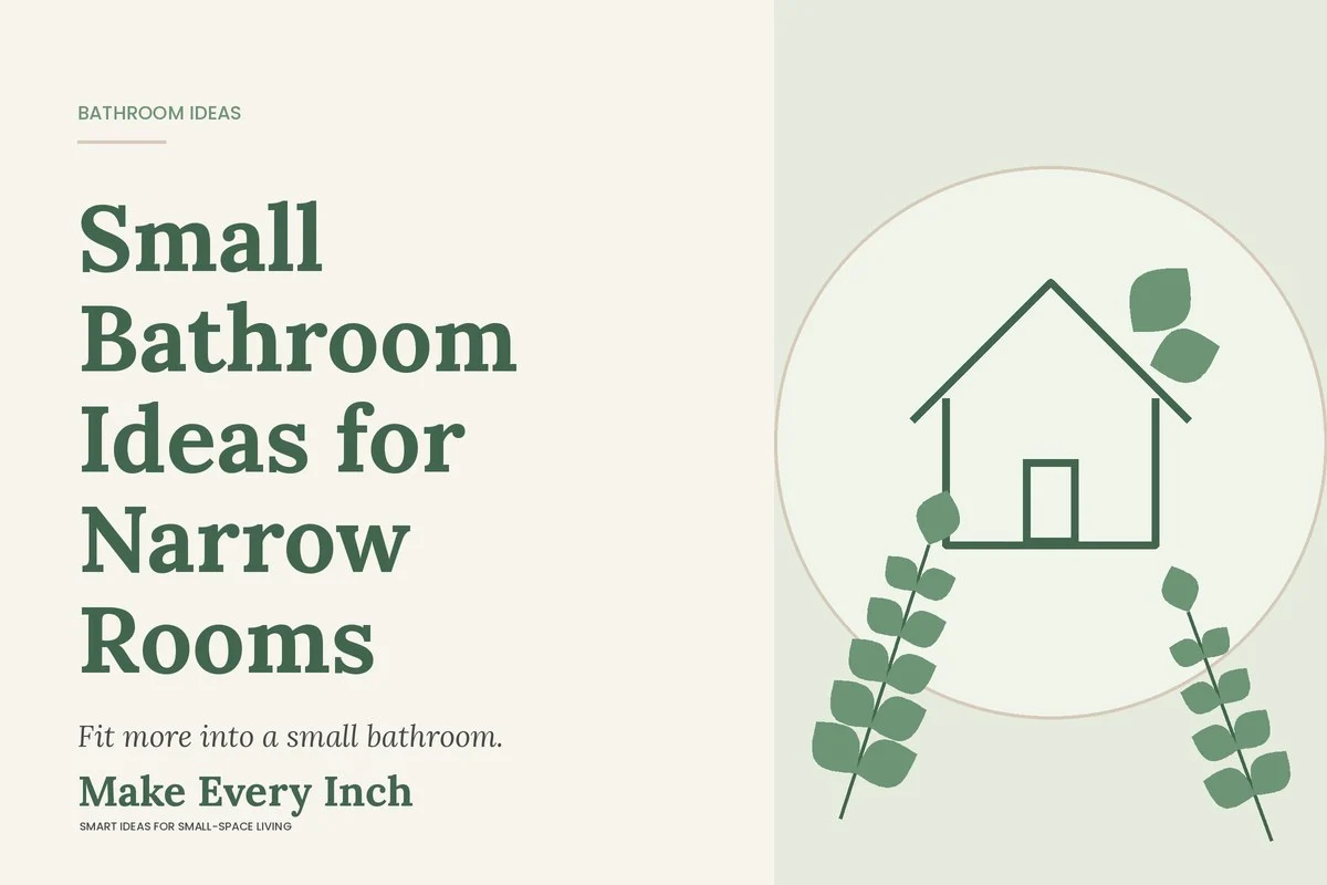 Small Bathroom Ideas for Narrow Rooms, Make Every Inch cover with a house and leaf illustration
