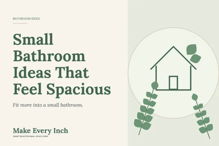 Small Bathroom Ideas That Feel Spacious, Make Every Inch cover with a house and leaf illustration