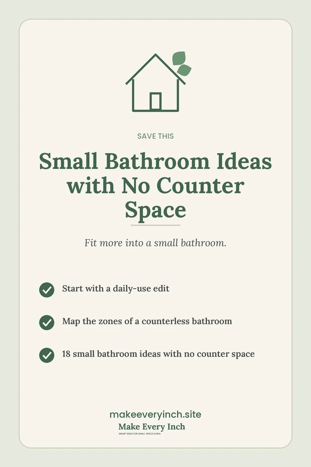 Save-this Pinterest pin with a short checklist for: Small Bathroom Ideas with No Counter Space