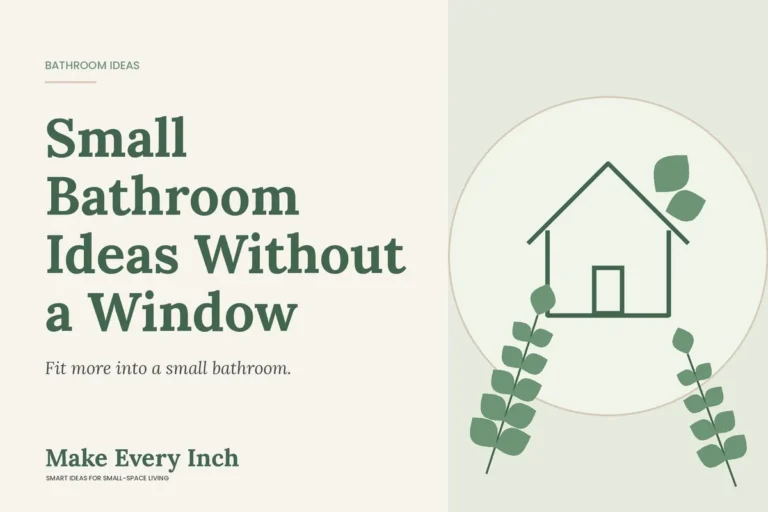 Small Bathroom Ideas Without a Window, Make Every Inch cover with a house and leaf illustration