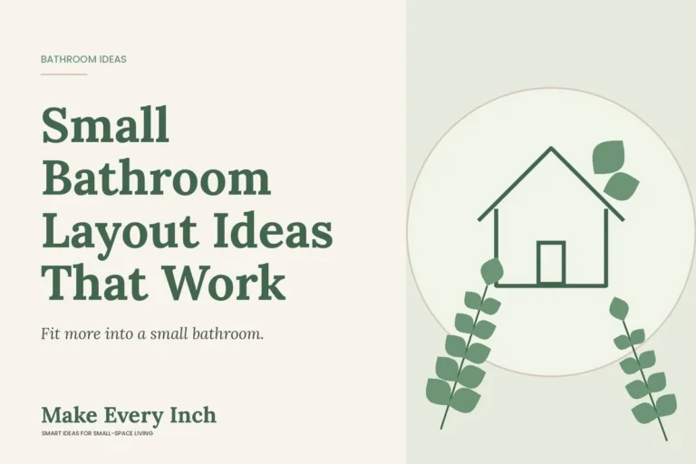 Small Bathroom Layout Ideas That Work, Make Every Inch cover with a house and leaf illustration