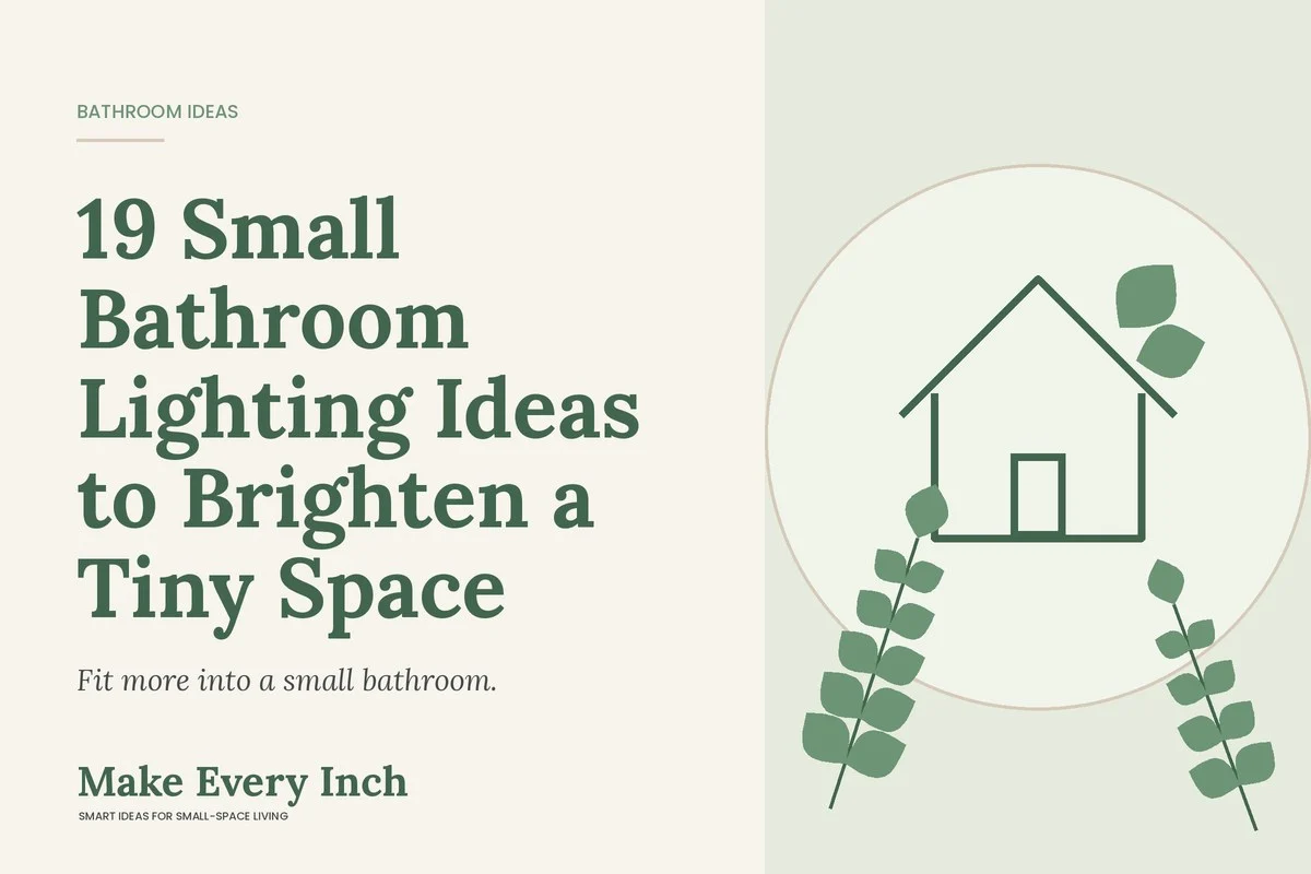 19 Small Bathroom Lighting Ideas to Brighten a Tiny Space, Make Every Inch cover with a house and leaf illustration