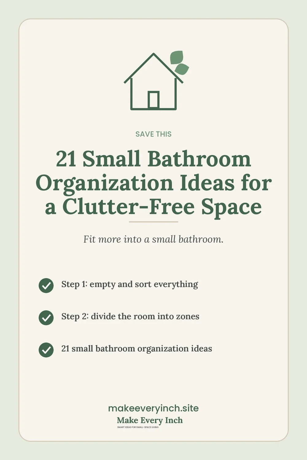 Save-this Pinterest pin with a short checklist for: 21 Small Bathroom Organization Ideas for a Clutter-Free Space