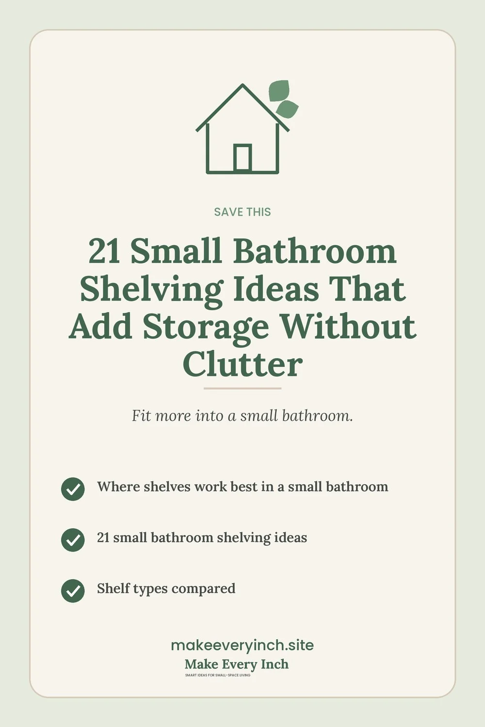 Save-this Pinterest pin with a short checklist for: 21 Small Bathroom Shelving Ideas That Add Storage Without Clutter