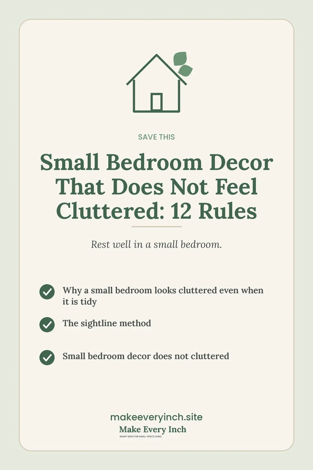 Save-this Pinterest pin with a short checklist for: Small Bedroom Decor That Does Not Feel Cluttered