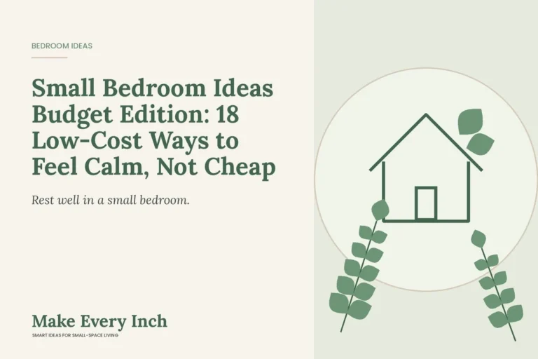 Small Bedroom Ideas Budget Edition: 18 Low-Cost Ways to Feel Calm, Not Cheap, Make Every Inch cover with a house and leaf illustration