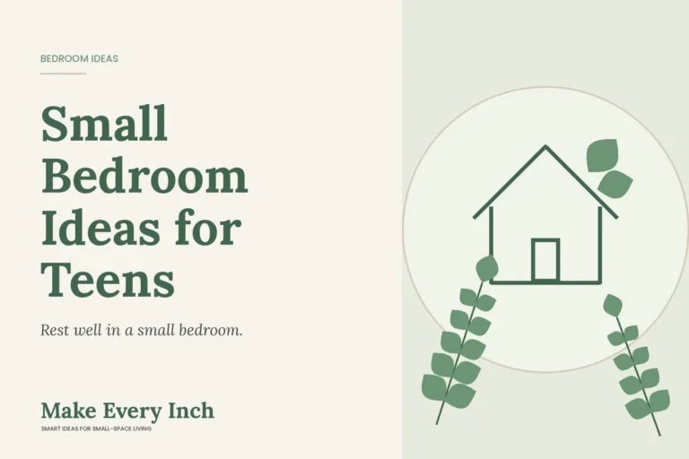 Small Bedroom Ideas for Teens, Make Every Inch cover with a house and leaf illustration