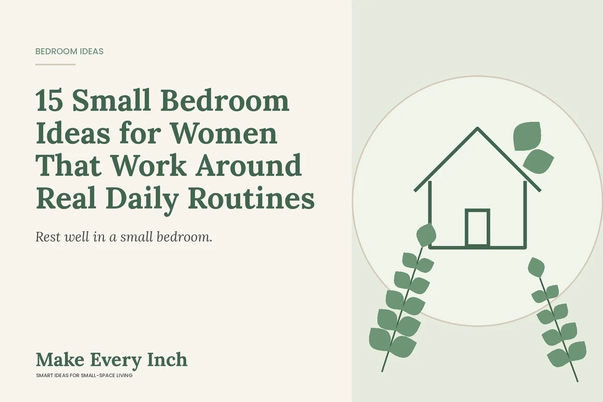 15 Small Bedroom Ideas for Women That Work Around Real Daily Routines, Make Every Inch cover with a house and leaf illustration
