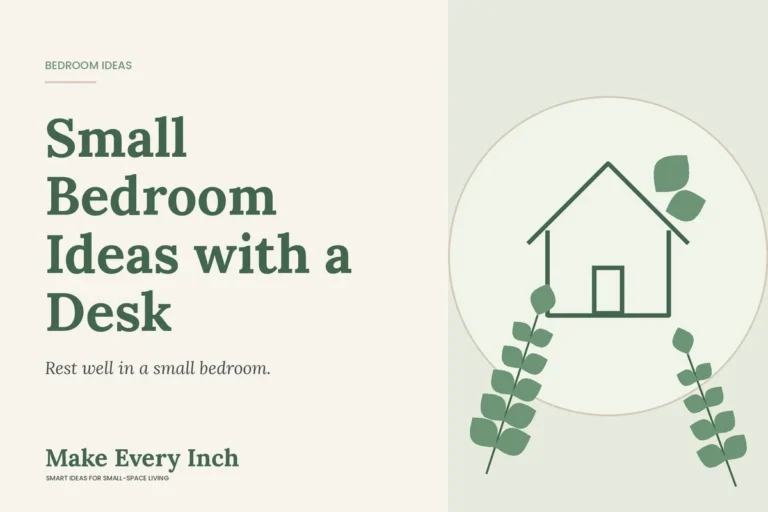 Small Bedroom Ideas with a Desk, Make Every Inch cover with a house and leaf illustration