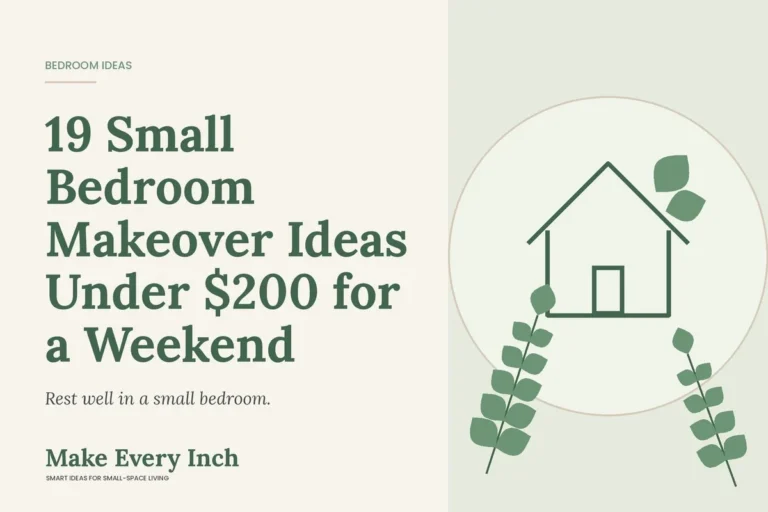 19 Small Bedroom Makeover Ideas Under $200 for a Weekend, Make Every Inch cover with a house and leaf illustration