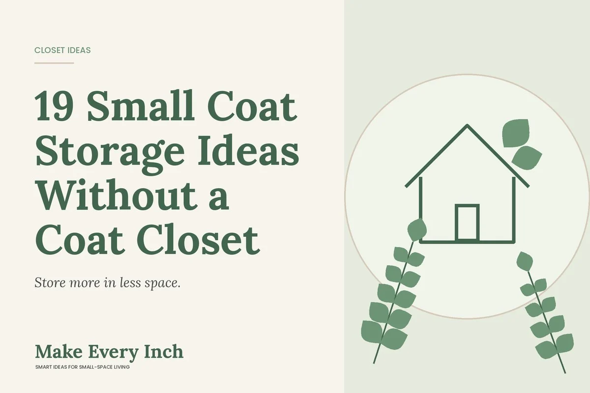 19 Small Coat Storage Ideas Without a Coat Closet, Make Every Inch cover with a house and leaf illustration