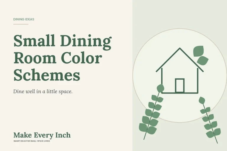 Small Dining Room Color Schemes, Make Every Inch cover with a house and leaf illustration