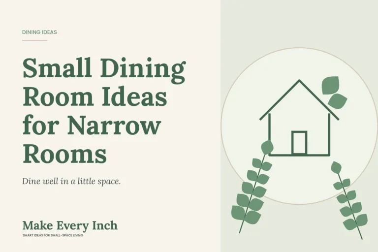 Small Dining Room Ideas for Narrow Rooms, Make Every Inch cover with a house and leaf illustration