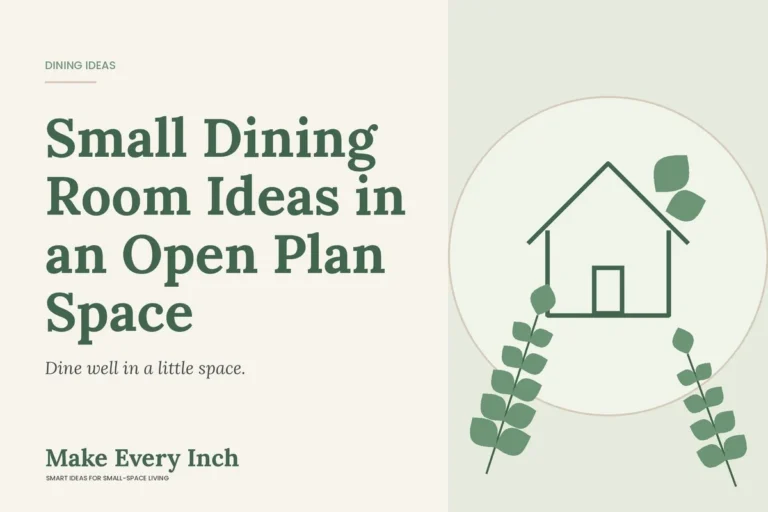 Small Dining Room Ideas in an Open Plan Space, Make Every Inch cover with a house and leaf illustration