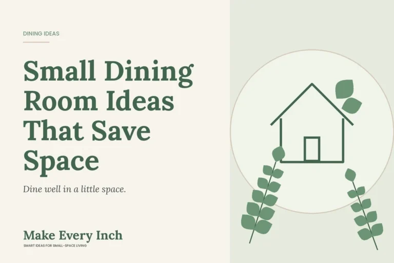 Small Dining Room Ideas That Save Space, Make Every Inch cover with a house and leaf illustration