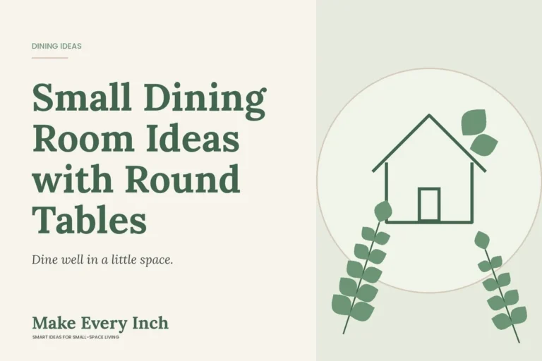 Small Dining Room Ideas with Round Tables, Make Every Inch cover with a house and leaf illustration