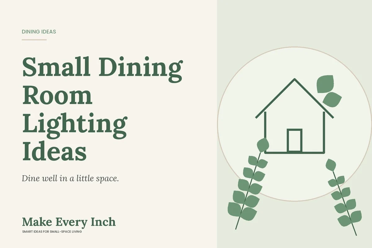 Small Dining Room Lighting Ideas, Make Every Inch cover with a house and leaf illustration