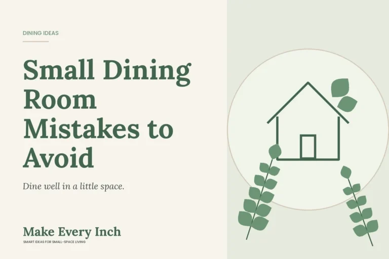 Small Dining Room Mistakes to Avoid, Make Every Inch cover with a house and leaf illustration