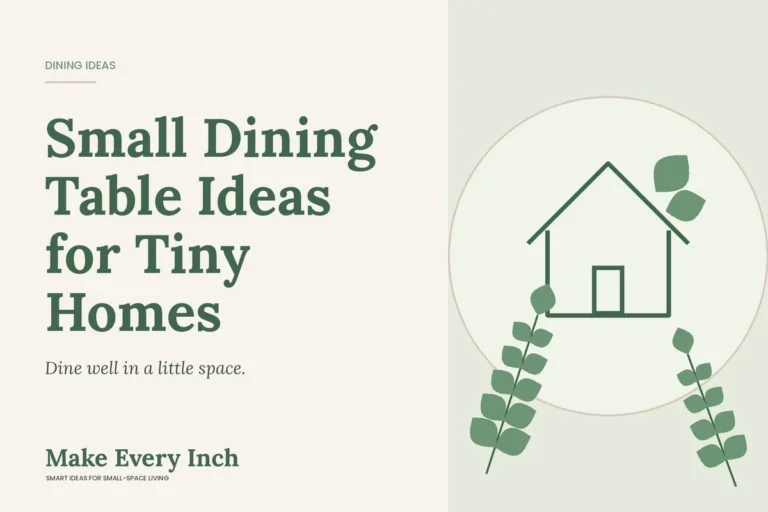 Small Dining Table Ideas for Tiny Homes, Make Every Inch cover with a house and leaf illustration