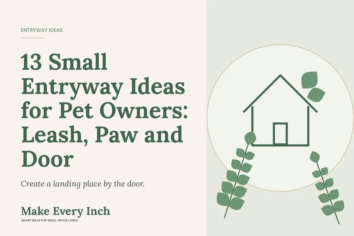 13 Small Entryway Ideas for Pet Owners: Leash, Paw and Door, Make Every Inch cover with a house and leaf illustration