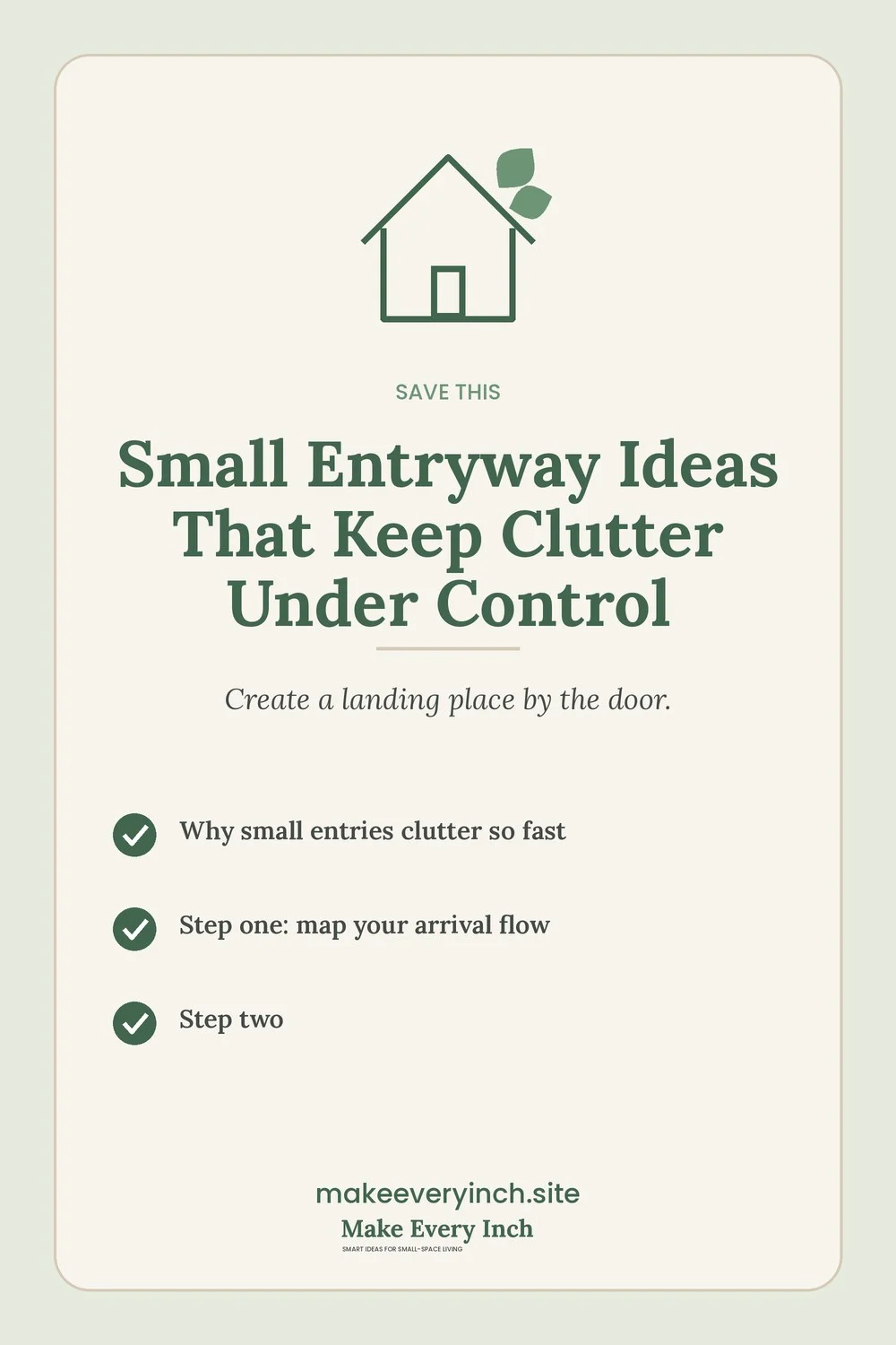 Save-this Pinterest pin with a short checklist for: Small Entryway Ideas That Keep Clutter Under Control