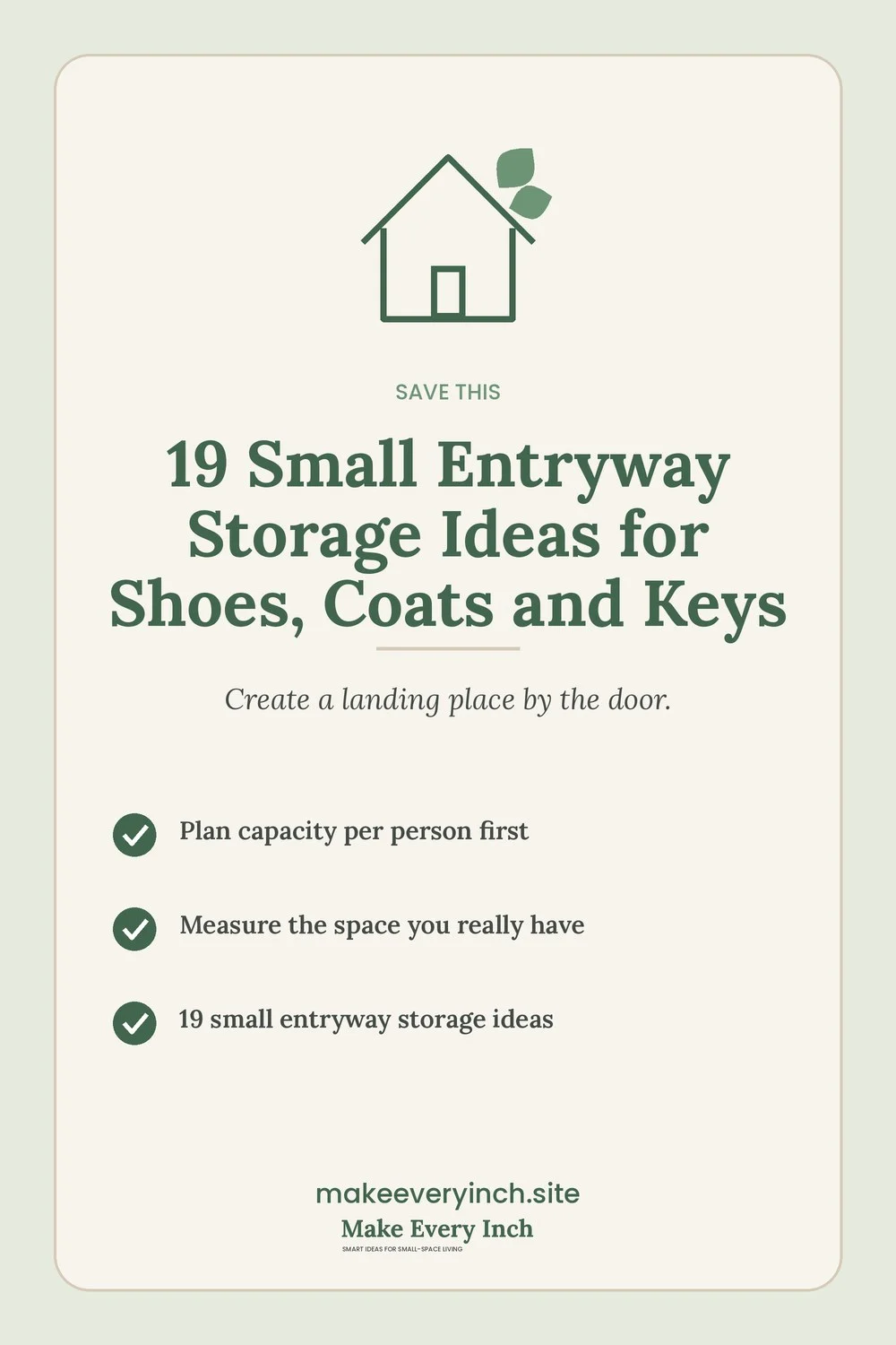 Save-this Pinterest pin with a short checklist for: 19 Small Entryway Storage Ideas for Shoes, Coats and Keys