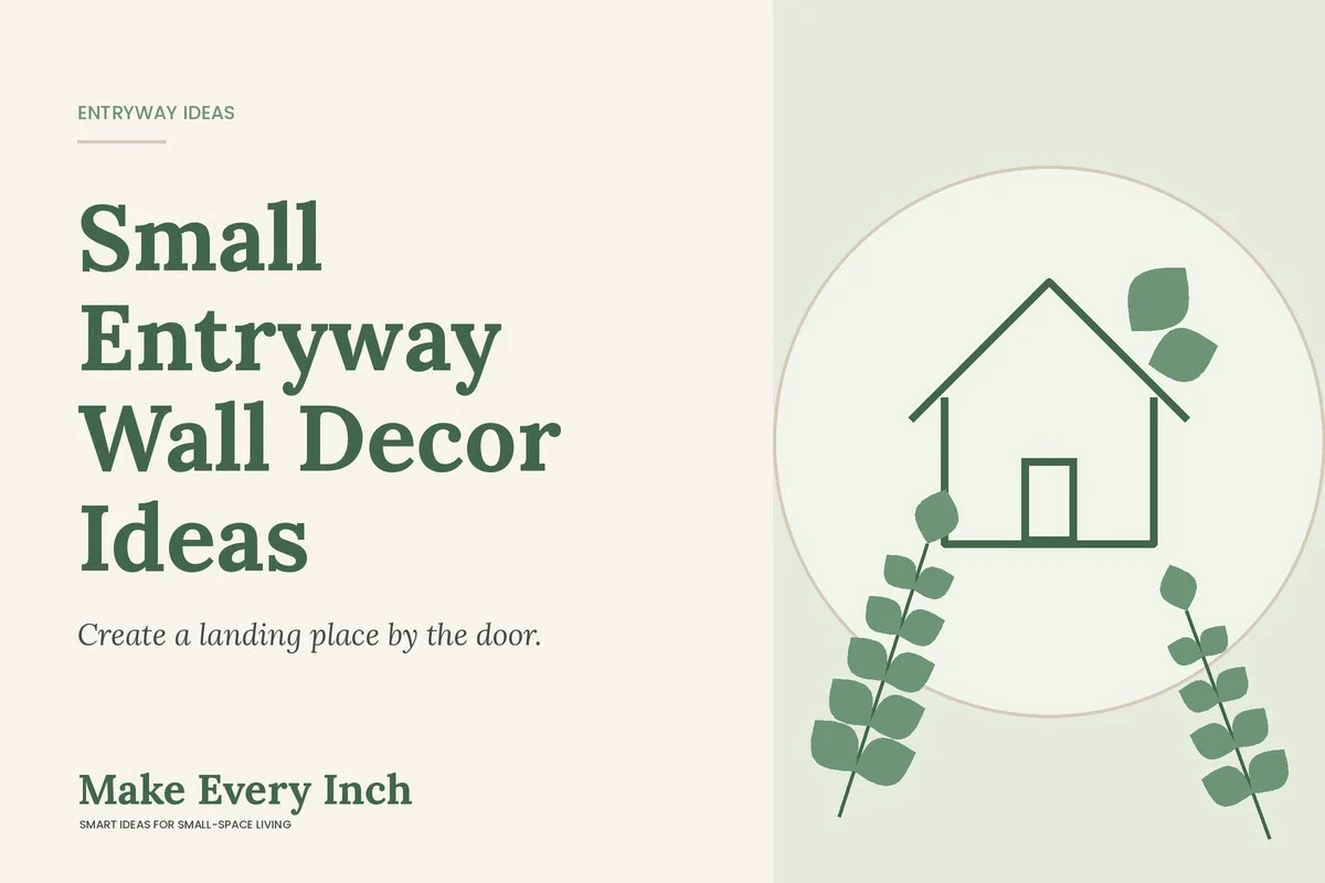 Small Entryway Wall Decor Ideas, Make Every Inch cover with a house and leaf illustration
