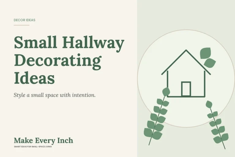 Small Hallway Decorating Ideas, Make Every Inch cover with a house and leaf illustration