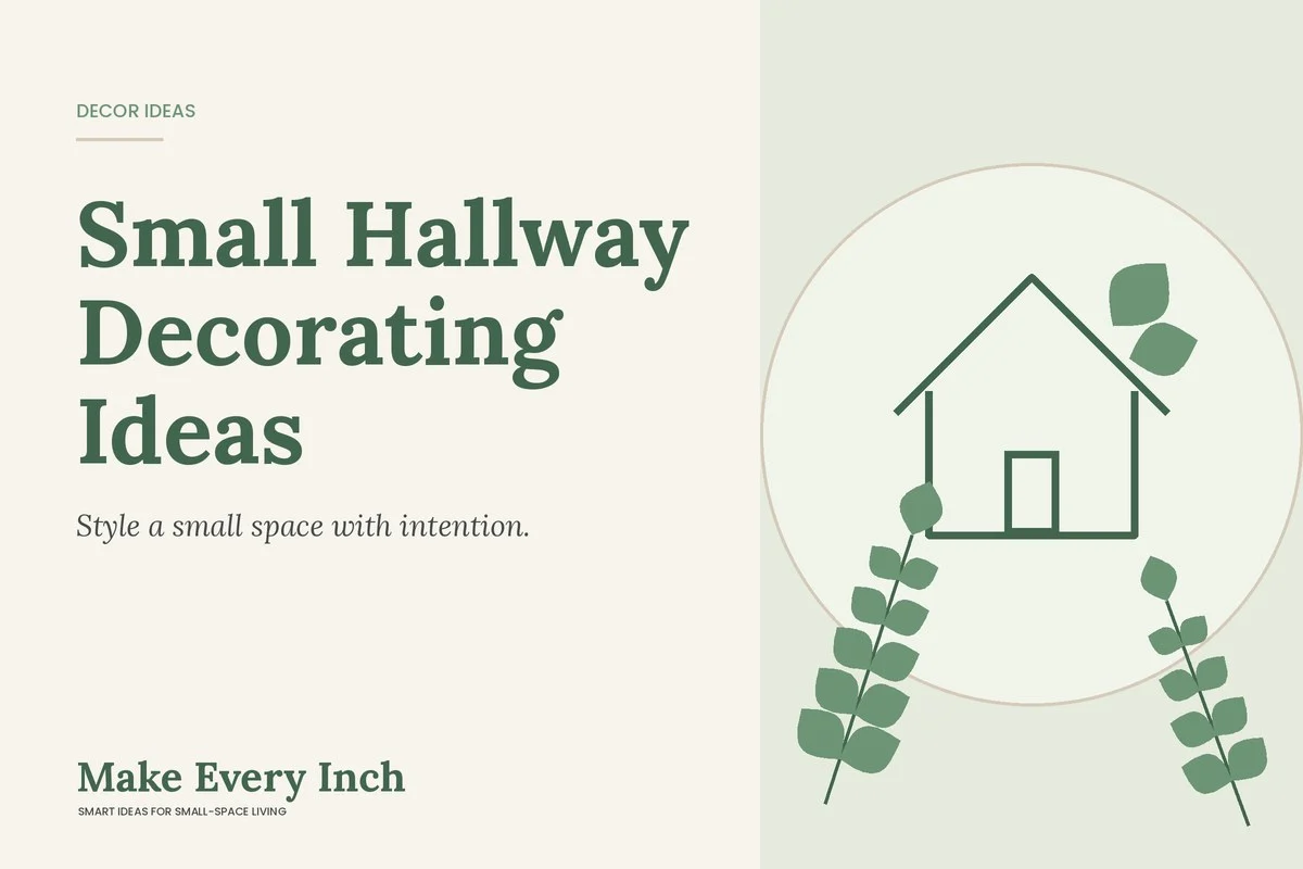 Small Hallway Decorating Ideas, Make Every Inch cover with a house and leaf illustration