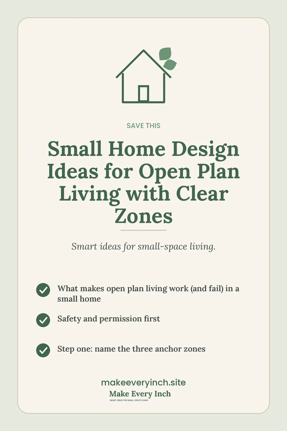 Save-this Pinterest pin with a short checklist for: Small Home Design Ideas for Open Plan Living with Clear Zones