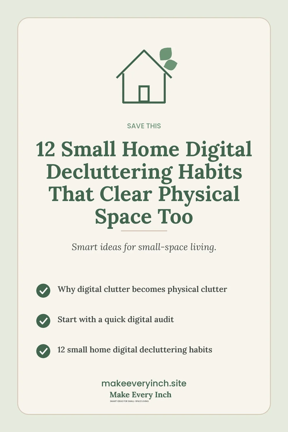 Save-this Pinterest pin with a short checklist for: 12 Small Home Digital Decluttering Habits That Clear Physical Space Too
