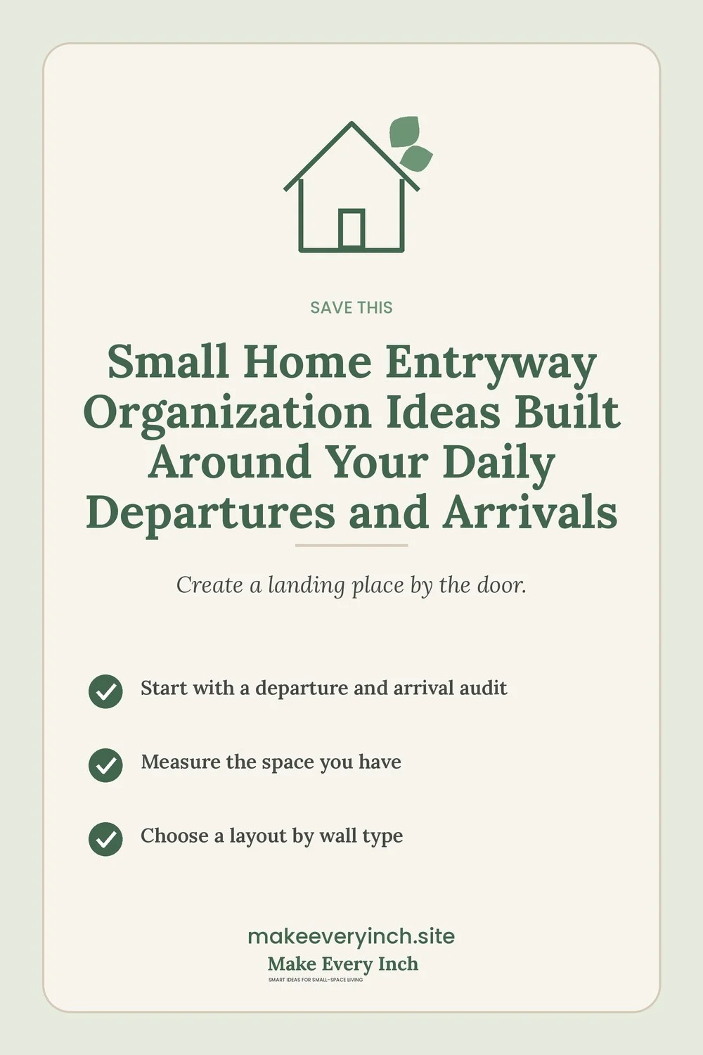 Save-this Pinterest pin with a short checklist for: Small Home Entryway Organization Ideas Built Around Your Daily Departures and Arrivals