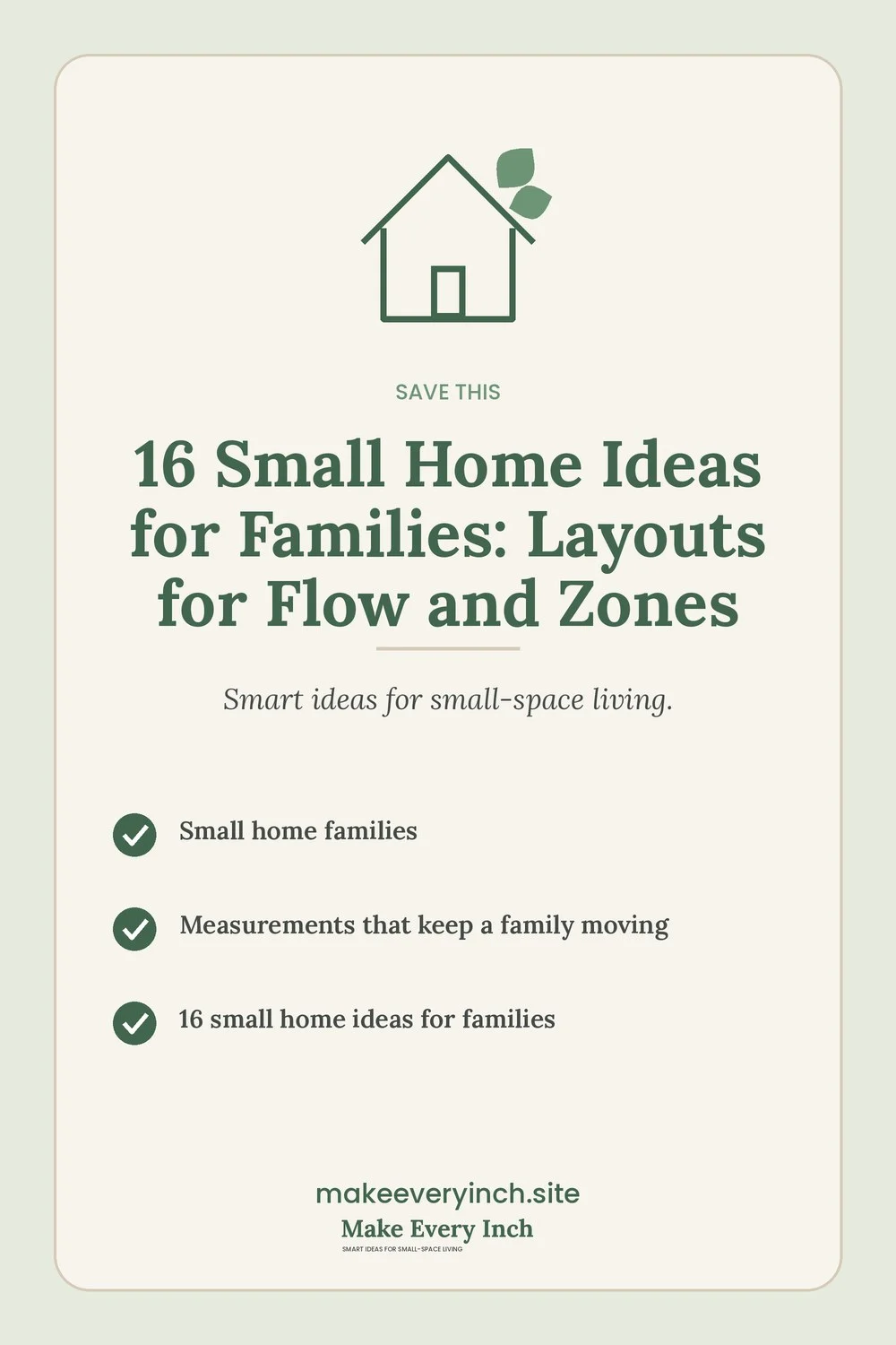 Save-this Pinterest pin with a short checklist for: 16 Small Home Ideas for Families