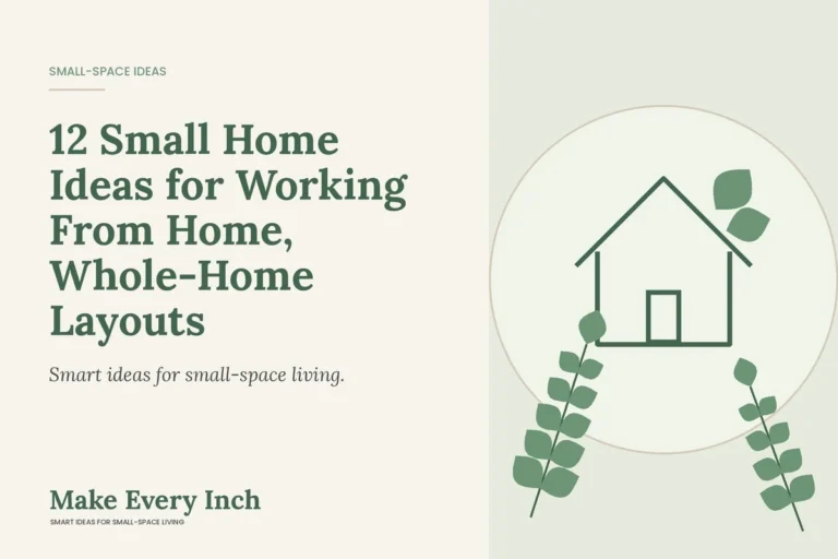 12 Small Home Ideas for Working From Home, Whole-Home Layouts, Make Every Inch cover with a house and leaf illustration