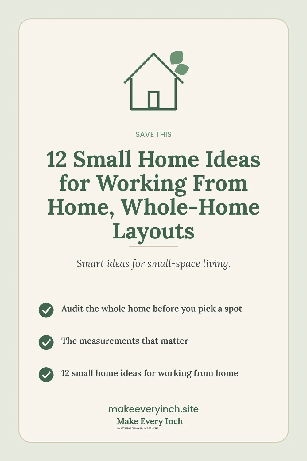 Save-this Pinterest pin with a short checklist for: 12 Small Home Ideas for Working From Home, Whole-Home Layouts