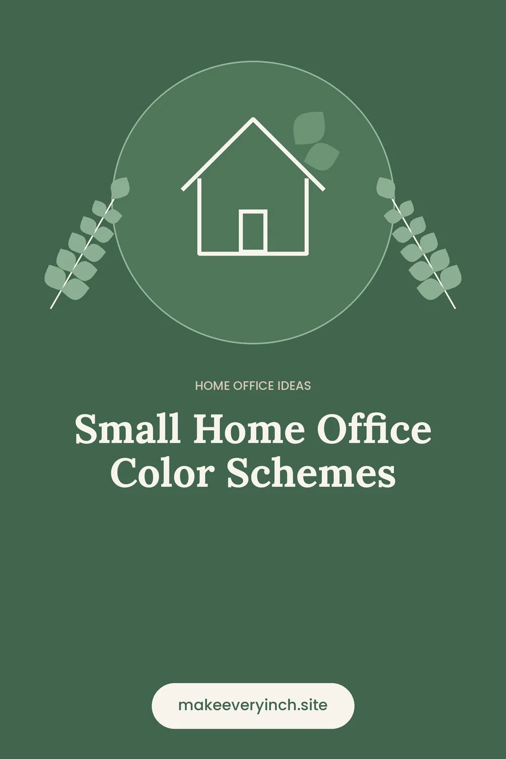 Pinterest pin: Small Home Office Color Schemes, with a house and leaf illustration