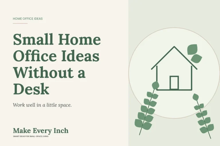 Small Home Office Ideas Without a Desk, Make Every Inch cover with a house and leaf illustration