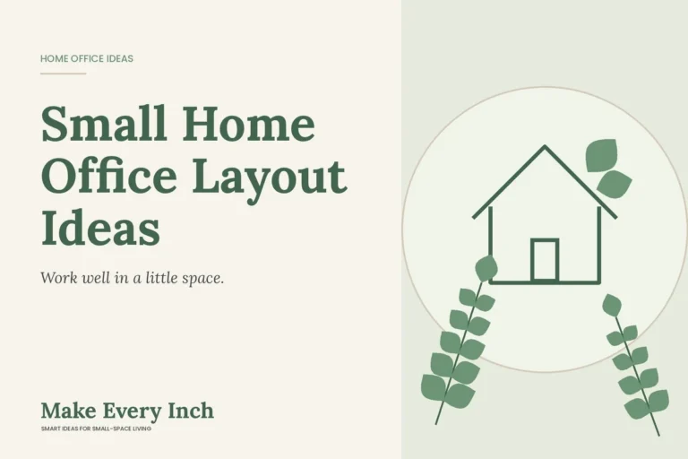 Small Home Office Layout Ideas, Make Every Inch cover with a house and leaf illustration