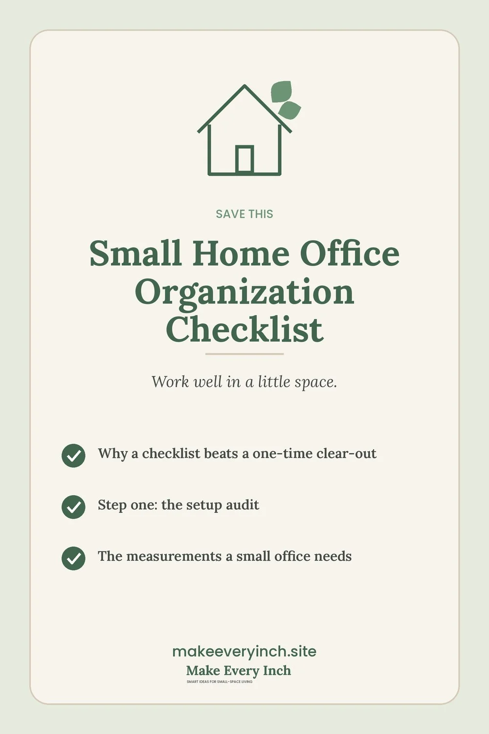 Save-this Pinterest pin with a short checklist for: Small Home Office Organization Checklist