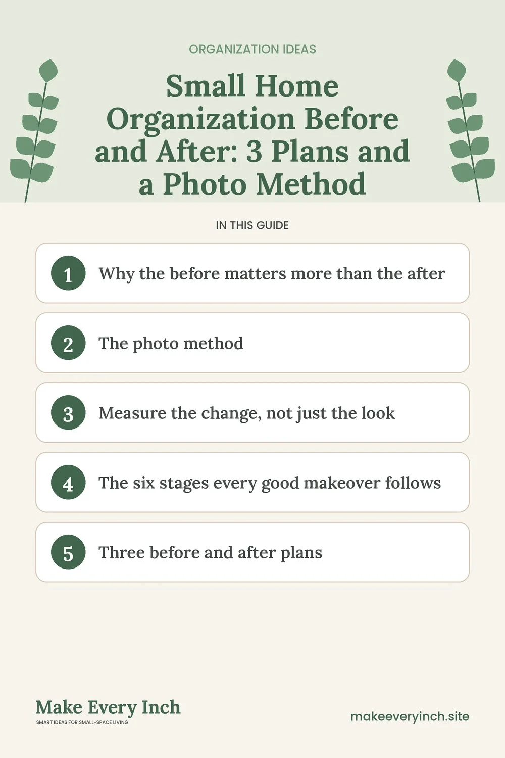Pinterest pin listing the main topics in: Small Home Organization Before and After