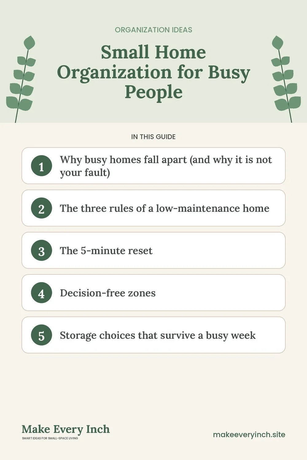 Pinterest pin listing the main topics in: Small Home Organization for Busy People