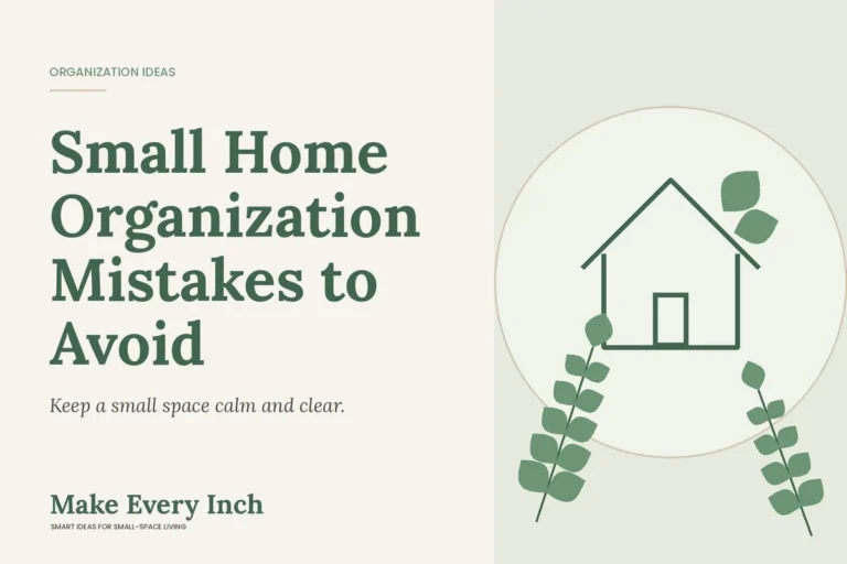 Small Home Organization Mistakes to Avoid, Make Every Inch cover with a house and leaf illustration