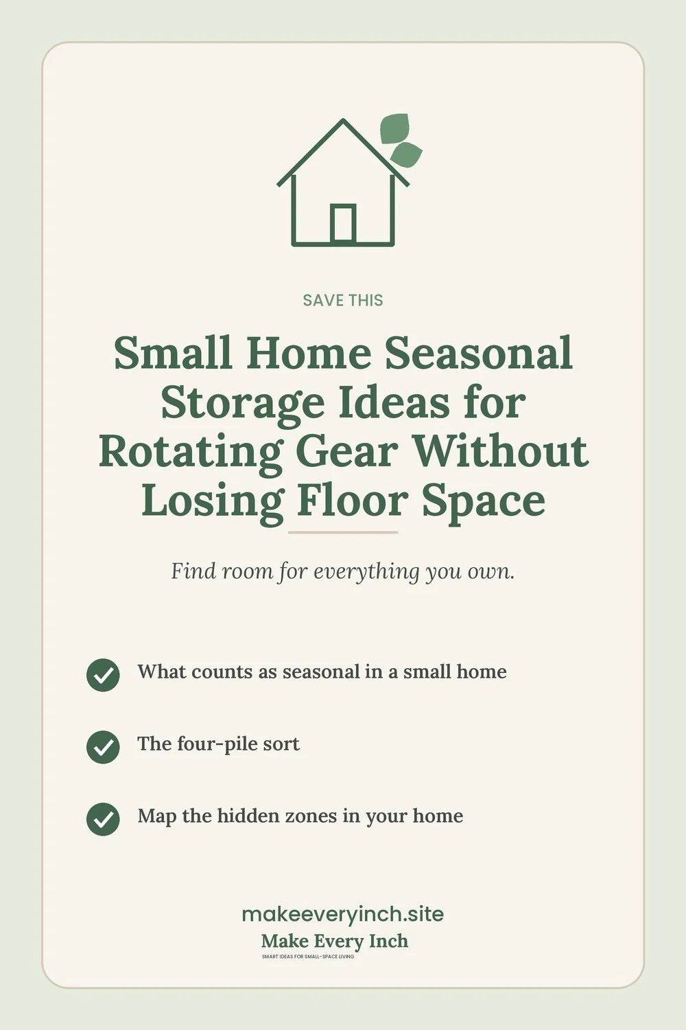 Save-this Pinterest pin with a short checklist for: Small Home Seasonal Storage Ideas for Rotating Gear Without Losing Floor Space