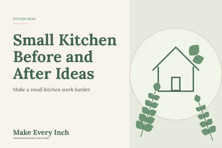 Small Kitchen Before and After Ideas, Make Every Inch cover with a house and leaf illustration