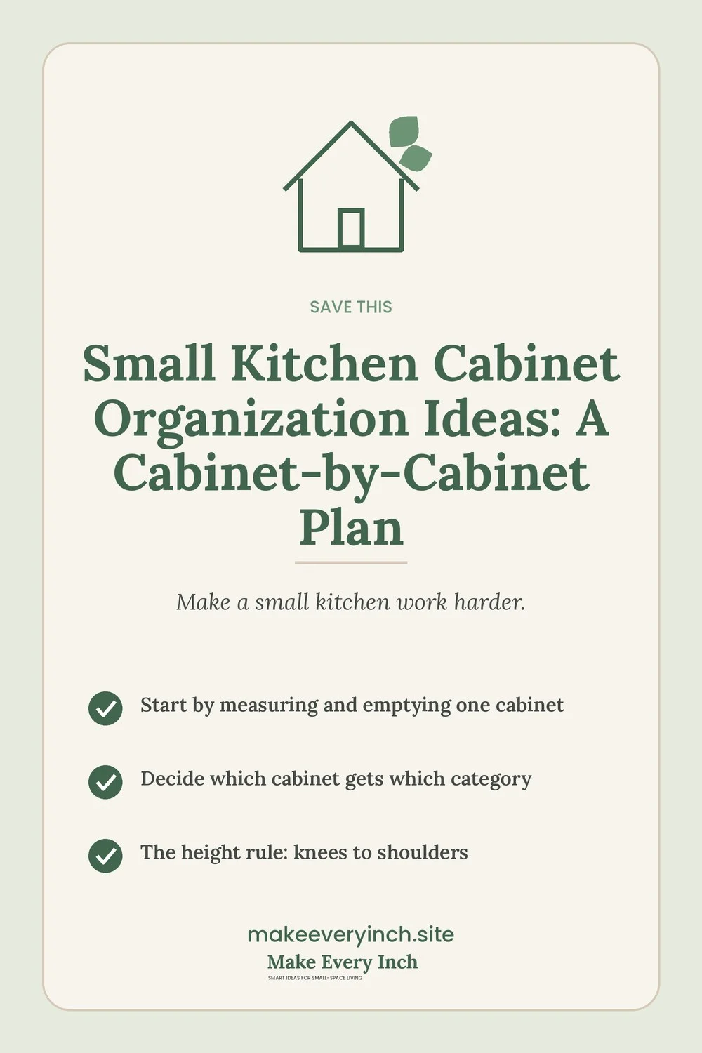 Save-this Pinterest pin with a short checklist for: Small Kitchen Cabinet Organization Ideas