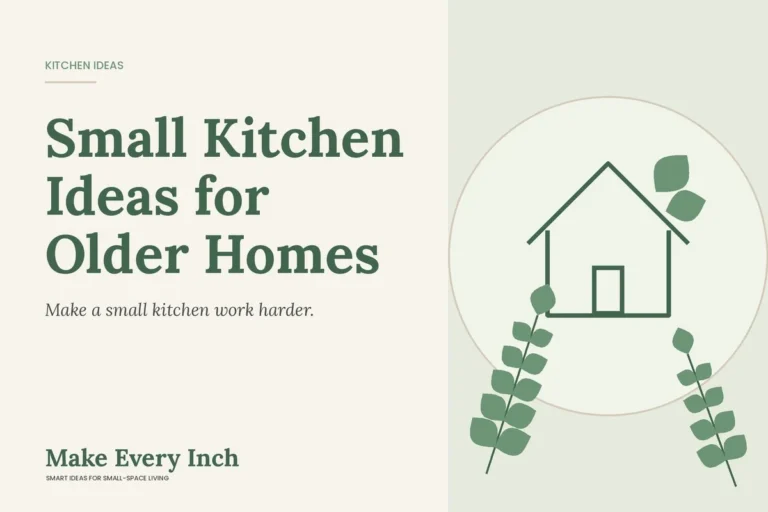 Small Kitchen Ideas for Older Homes, Make Every Inch cover with a house and leaf illustration
