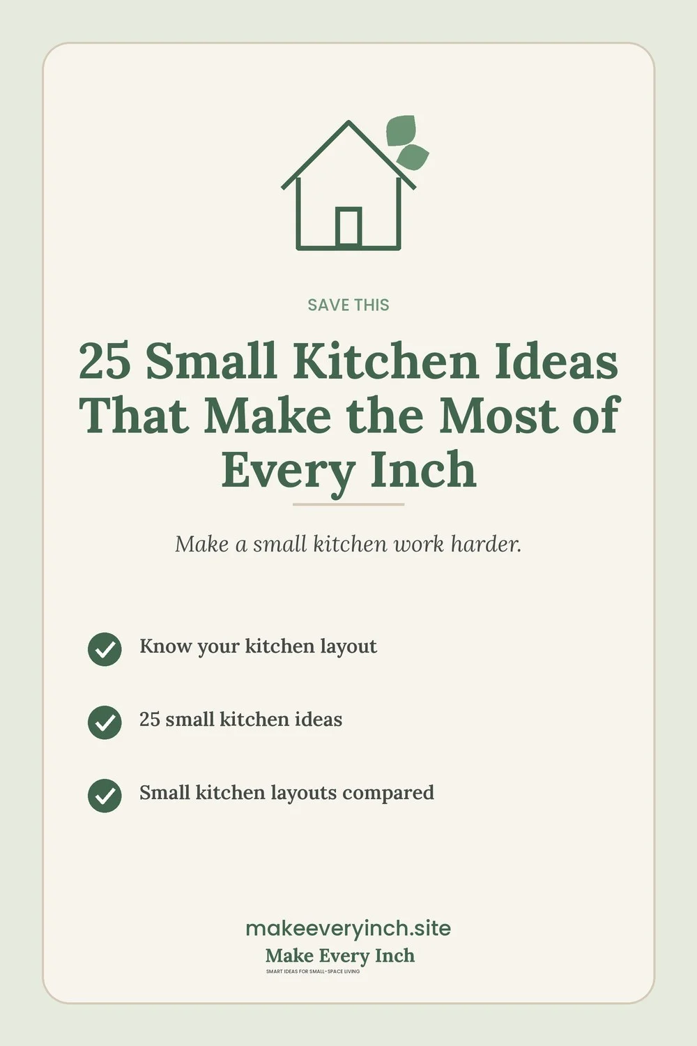 Save-this Pinterest pin with a short checklist for: 25 Small Kitchen Ideas That Make the Most of Every Inch